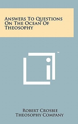 Answers To Questions On The Ocean Of Theosophy