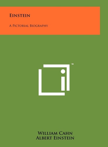 Einstein A Pictorial Biography