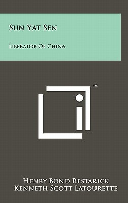 Sun Yat Sen Liberator of China