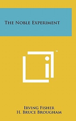 The Noble Experiment