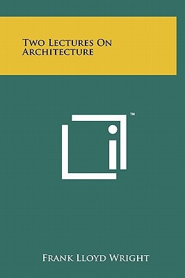Two Lectures on Architecture