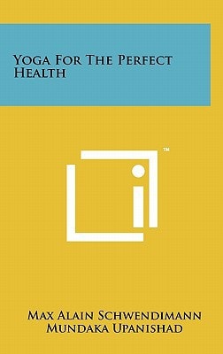 Yoga for the Perfect Health