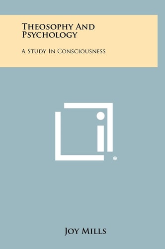 Theosophy And Psychology A Study In Consciousness