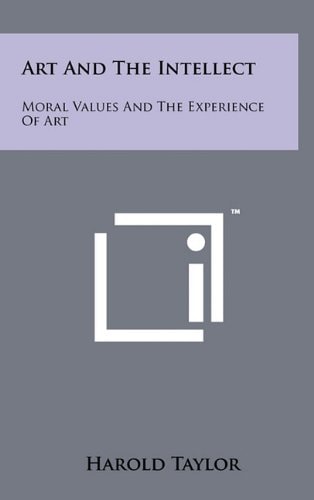 Art And The Intellect Moral Values And The Experience Of Art
