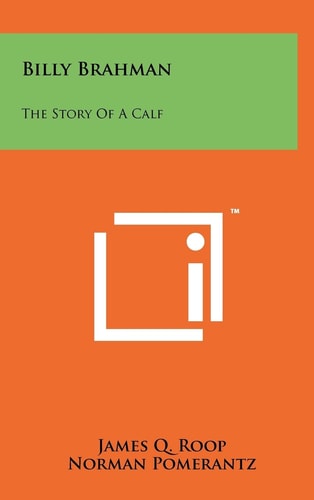 Billy Brahman The Story Of A Calf
