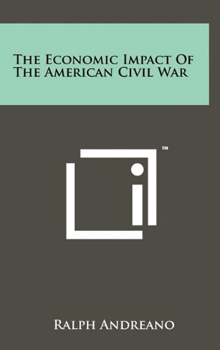 The Economic Impact of the American Civil War