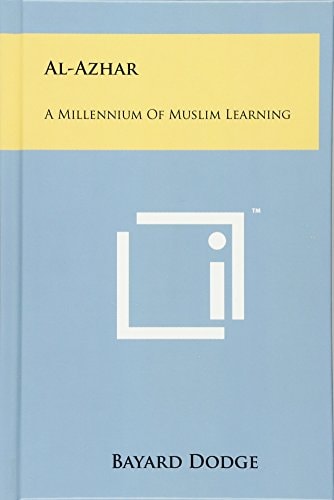 Al-Azhar A Millennium Of Muslim Learning