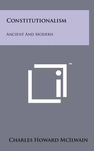 Constitutionalism Ancient And Modern