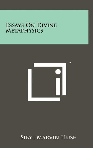 Essays On Divine Metaphysics