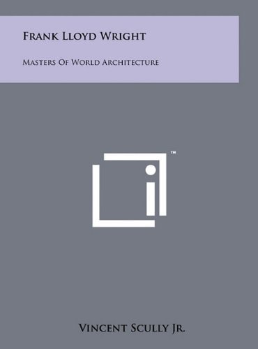 Frank Lloyd Wright Masters Of World Architecture