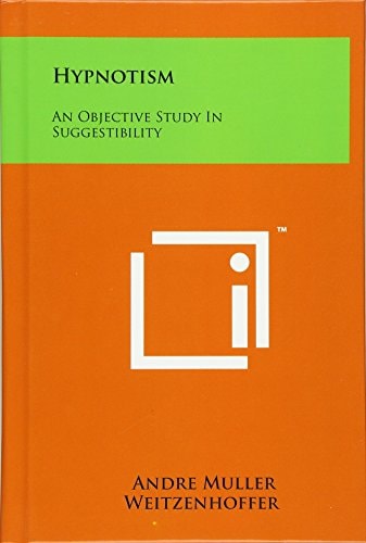 Hypnotism An Objective Study In Suggestibility