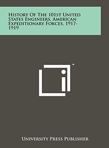 History of the 101st United States Engineers, American Expeditionary Forces, 1917-1919