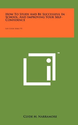 How To Study And Be Successful In School, And Improving Your Self-Confidence Life Guide Series V5