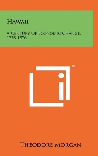 Hawaii A Century Of Economic Change, 1778-1876