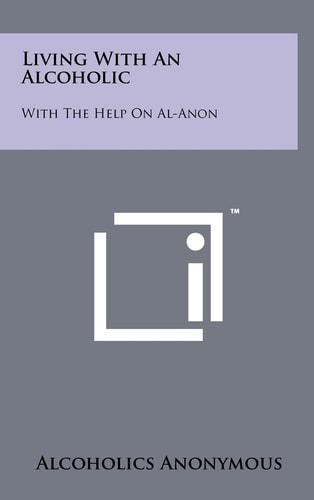 Living With An Alcoholic With The Help On Al-Anon