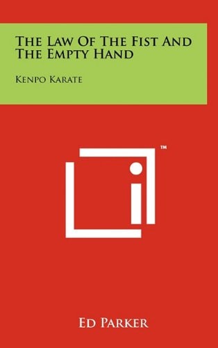 The Law Of The Fist And The Empty Hand Kenpo Karate