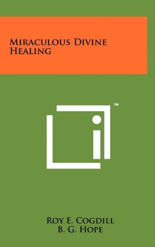Miraculous Divine Healing
