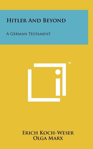 Hitler and Beyond A German Testament