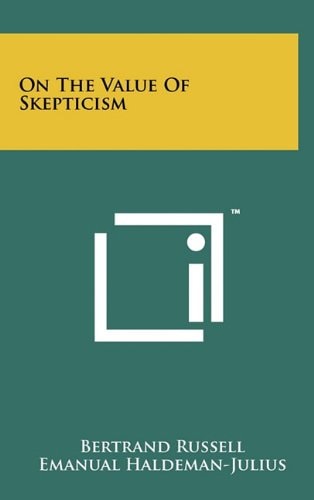 On The Value Of Skepticism