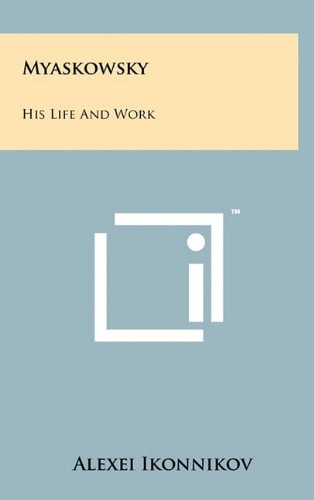 Myaskowsky His Life And Work
