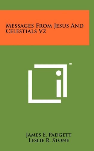 Messages From Jesus And Celestials V2