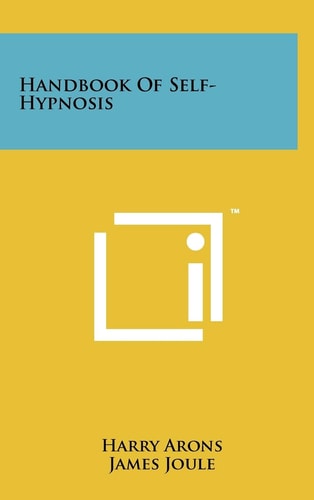 Handbook Of Self-Hypnosis