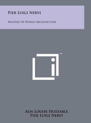 Pier Luigi Nervi Masters Of World Architecture