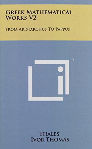 Greek Mathematical Works V2 From Aristarchus to Pappus