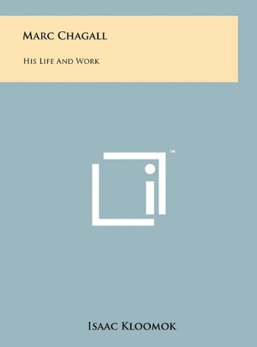 Marc Chagall His Life And Work