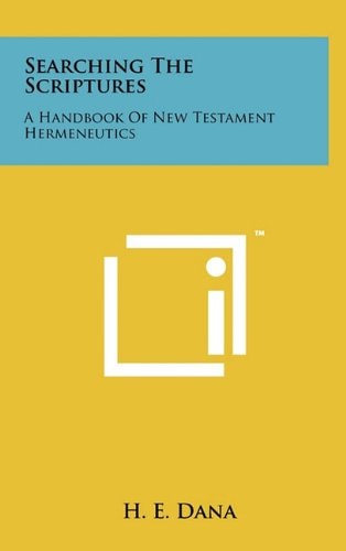 Searching The Scriptures A Handbook Of New Testament Hermeneutics
