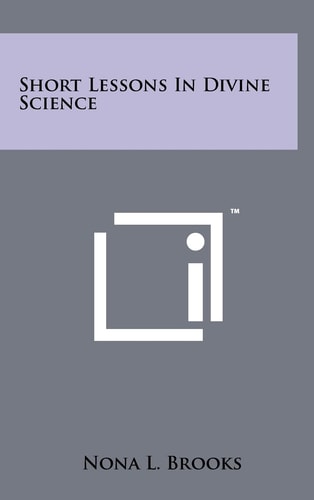Short Lessons In Divine Science