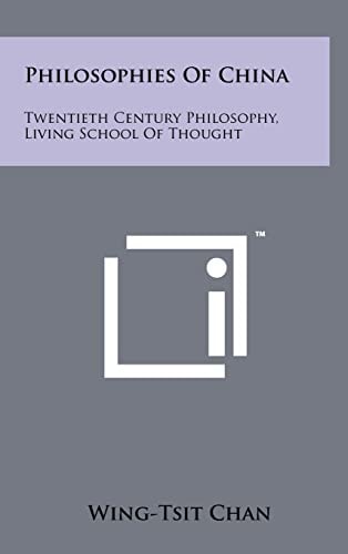 Philosophies of China Twentieth Century Philosophy, Living School of Thought