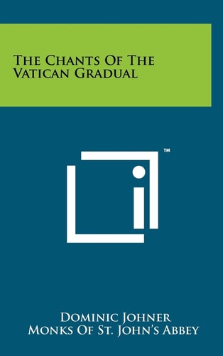 The Chants Of The Vatican Gradual