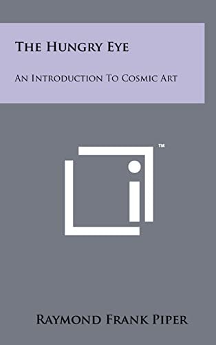 The Hungry Eye An Introduction To Cosmic Art