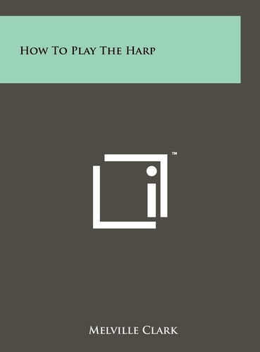 How To Play The Harp