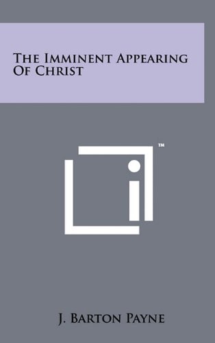 The Imminent Appearing Of Christ