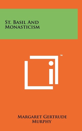 St. Basil And Monasticism