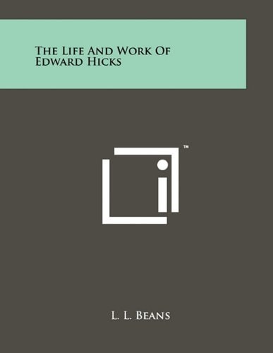 The Life and Work of Edward Hicks