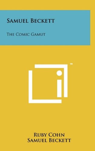 Samuel Beckett The Comic Gamut