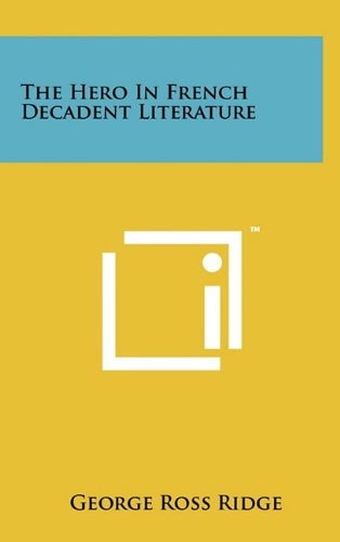The Hero In French Decadent Literature