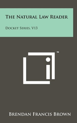 The Natural Law Reader Docket Series, V13