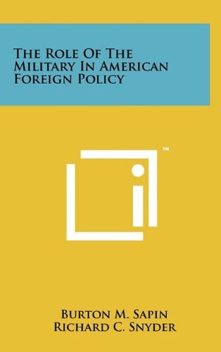 The Role Of The Military In American Foreign Policy