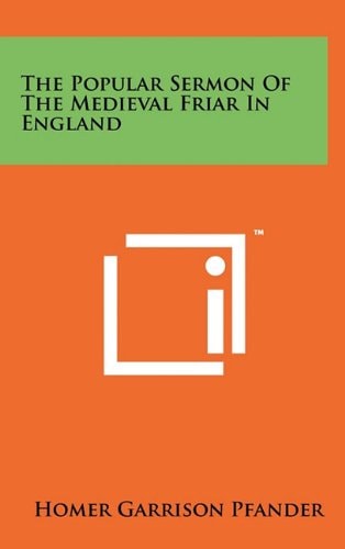 The Popular Sermon Of The Medieval Friar In England