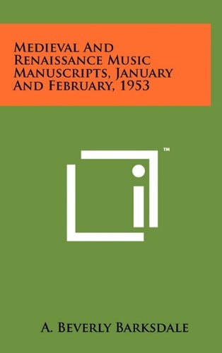 Medieval And Renaissance Music Manuscripts, January And February, 1953