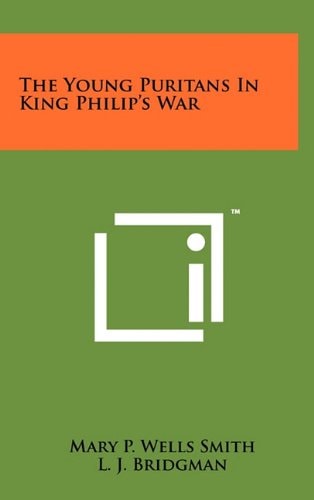 The Young Puritans In King Philip's War