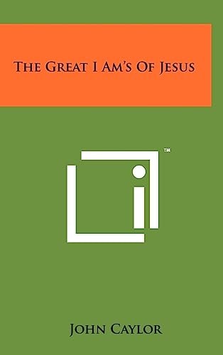The Great I Am's Of Jesus