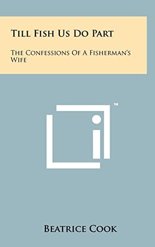 Till Fish Us Do Part The Confessions Of A Fisherman's Wife