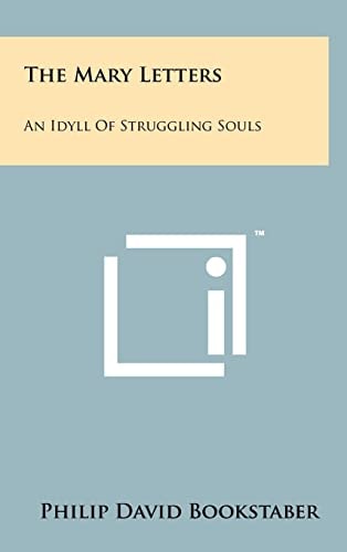 The Mary Letters An Idyll Of Struggling Souls