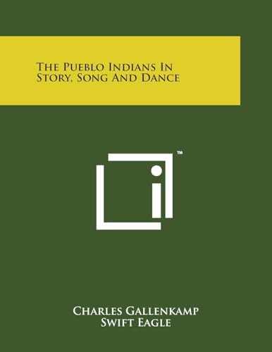 The Pueblo Indians In Story, Song And Dance
