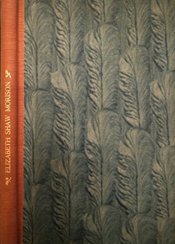 Fullness of Life A Memoir of Elizabeth Shaw Morison, 1886-1945